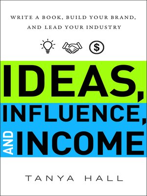 cover image of Ideas, Influence, and Income